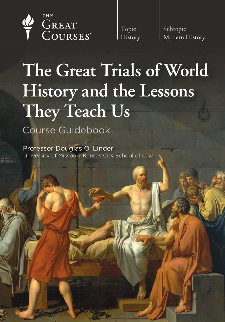 The Great Trials of World History and the Lessons They Teach Us by Douglas O. Linder & J.D