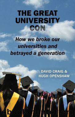 The Great University Con by David Craig & Hugh Openshaw
