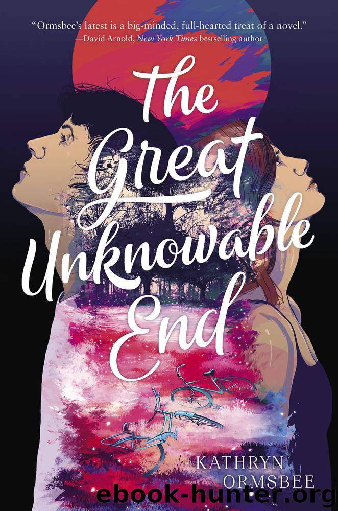 The Great Unknowable End by Kathryn Ormsbee