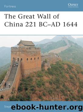 The Great Wall of China 221 BC-AD 1644 by Stephen Turnbull