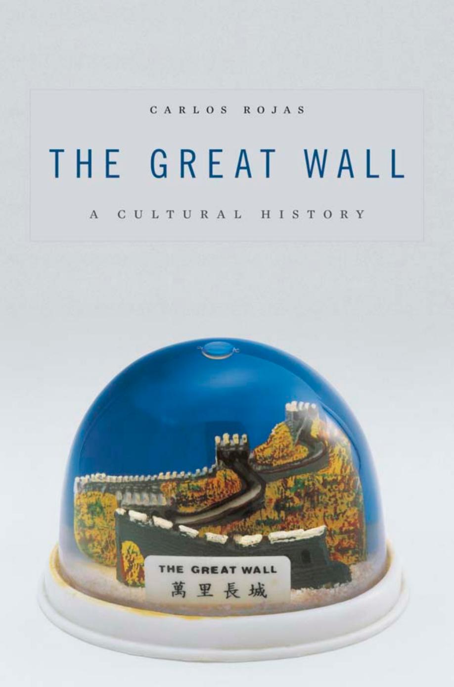 The Great Wall: A Cultural History by unknow