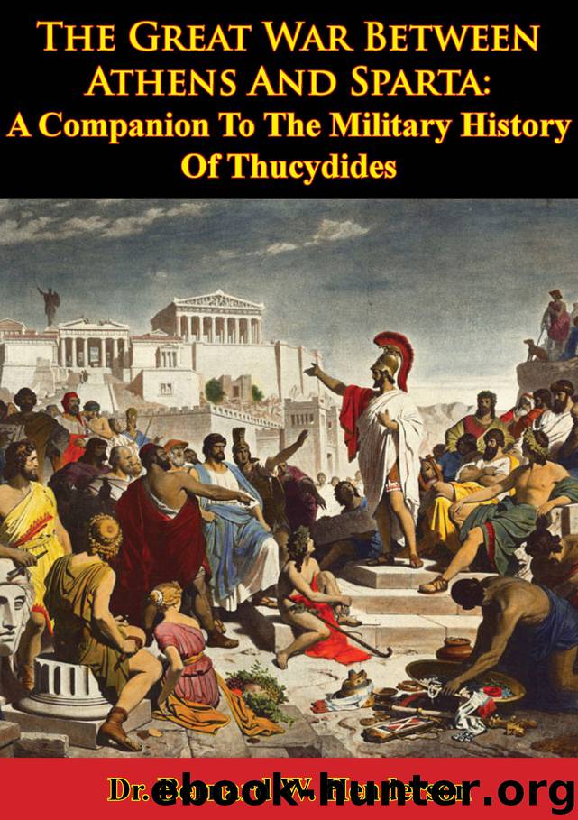 The Great War Between Athens And Sparta: A Companion To The Military History Of Thucydides by Henderson Dr. Bernard W.;