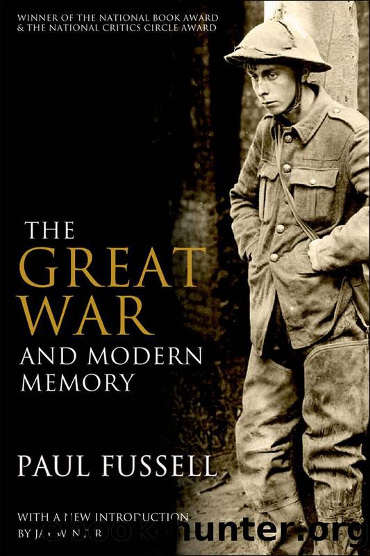 The Great War and Modern Memory by Fussell Paul;