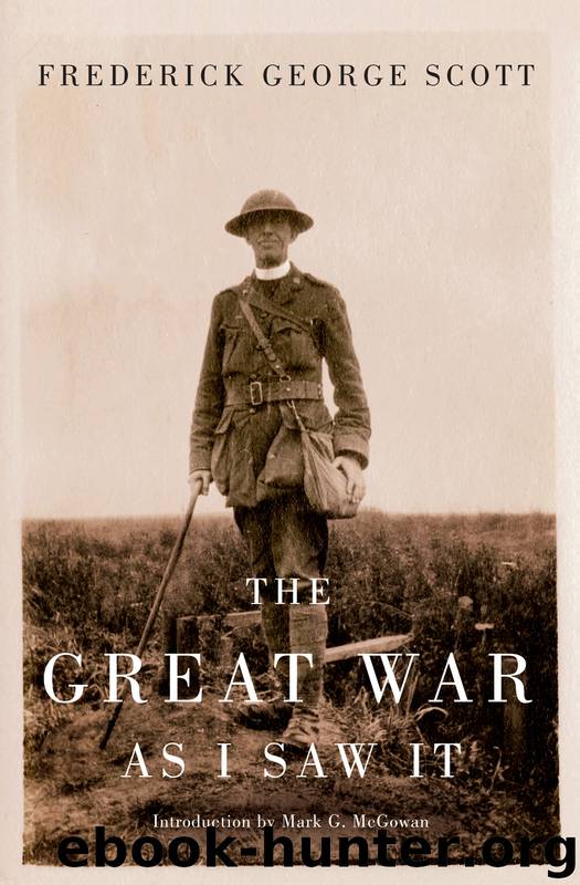 The Great War as I Saw It - Scholar's Choice Edition by Frederick George Scott