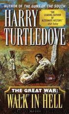 The Great War: Walk in Hell by Harry Turtledove