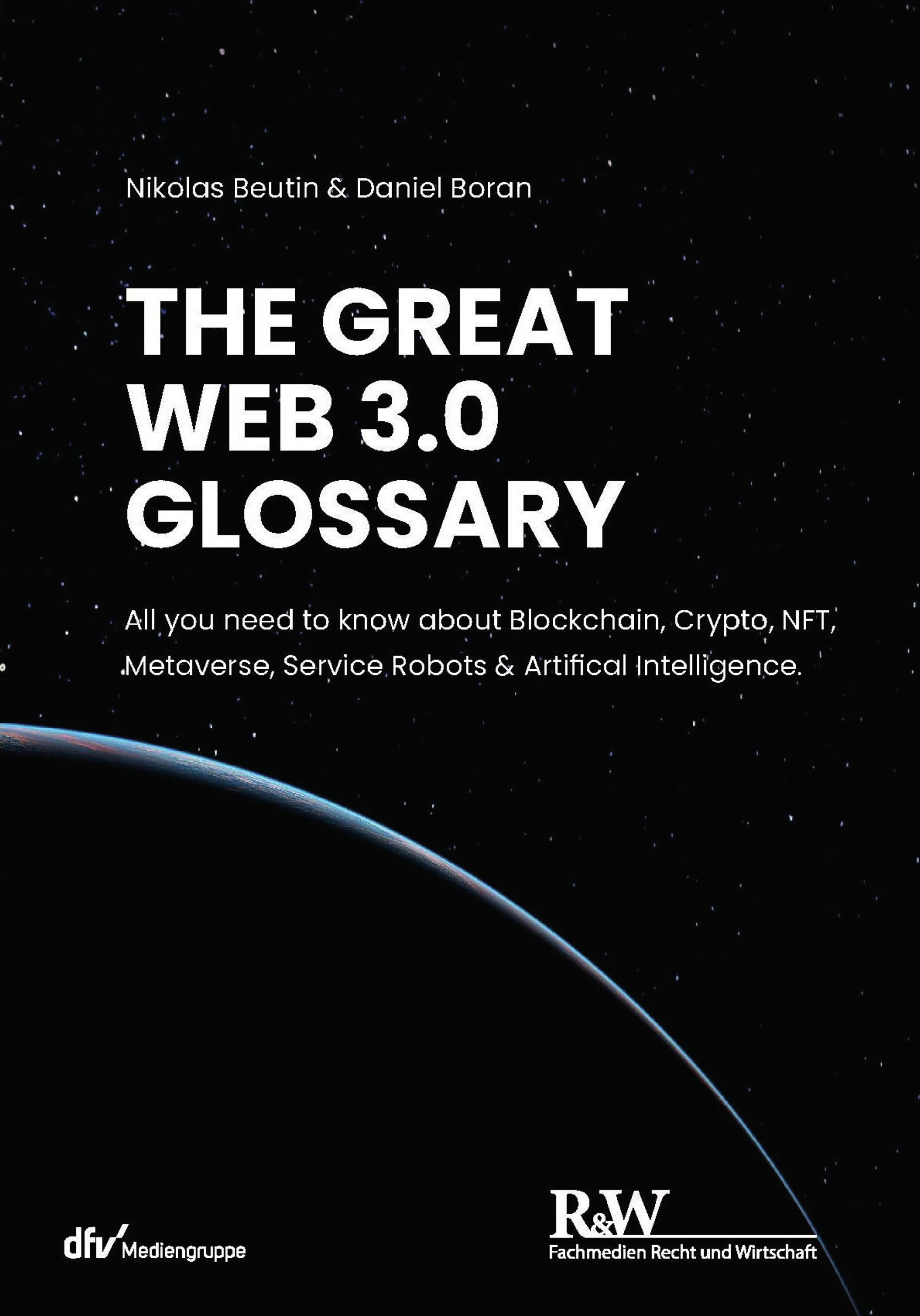 The Great Web 3.0 Glossary by Beutin Nikolas;Boran Daniel;
