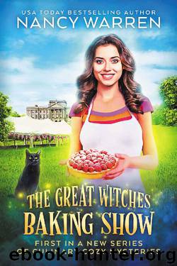 The Great Witches Baking Show: A culinary cozy mystery by Nancy Warren