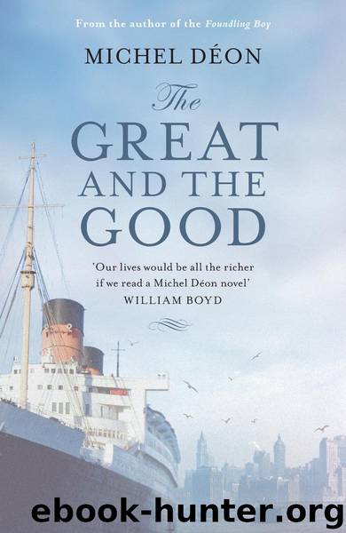 The Great and the Good by Michel Déon