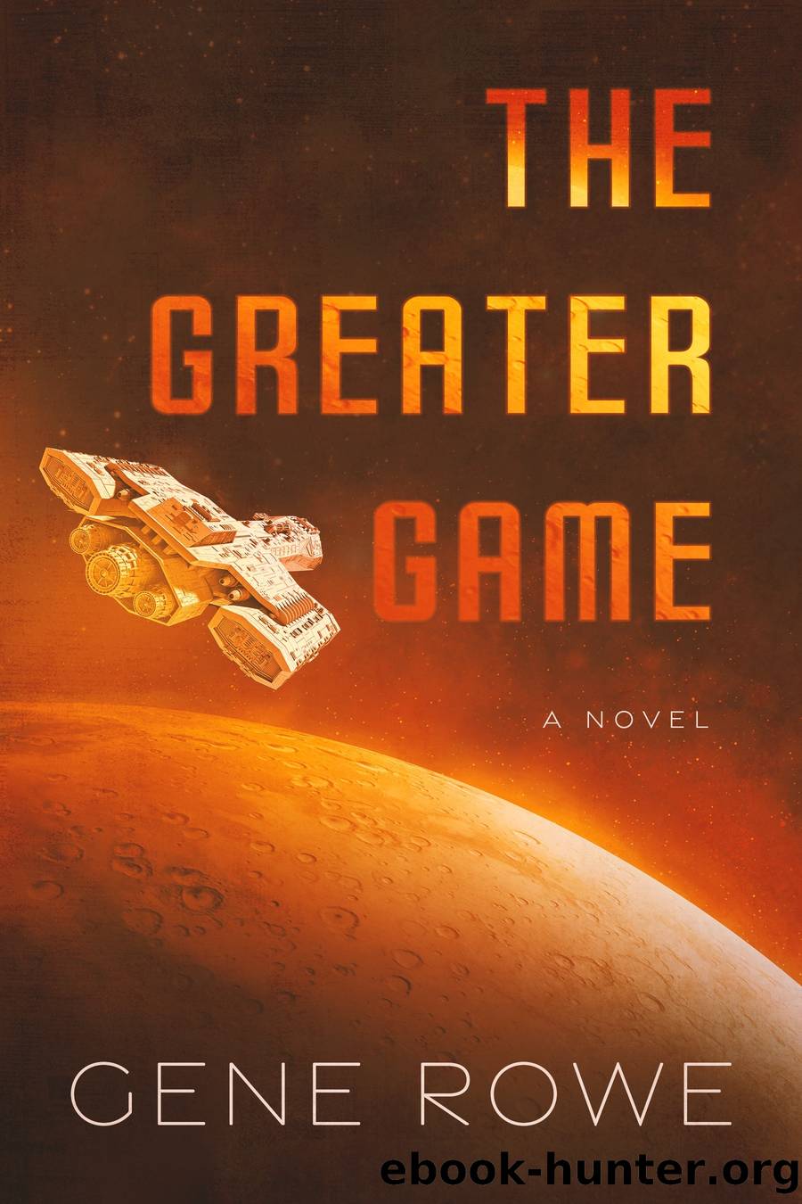 The Greater Game by Rowe