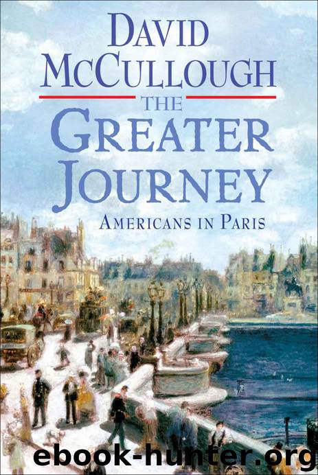 The Greater Journey by McCullough David