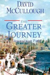 The Greater Journey by Mccullough David