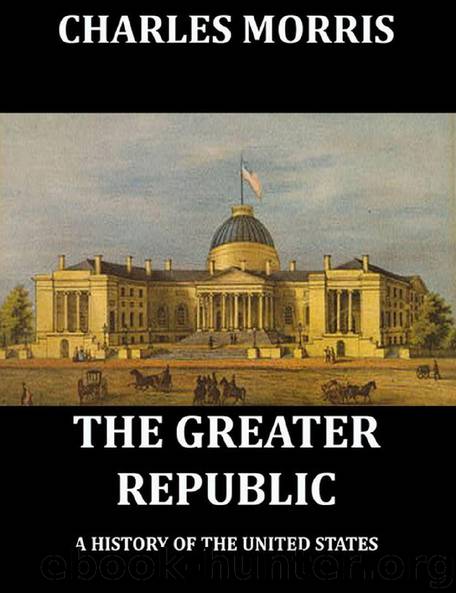 The Greater Republic by Charles Morris