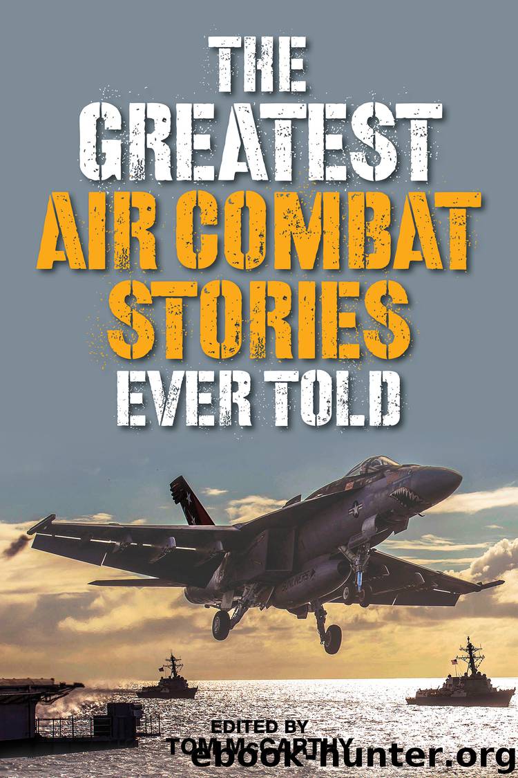 The Greatest Air Combat Stories Ever Told by Tom McCarthy