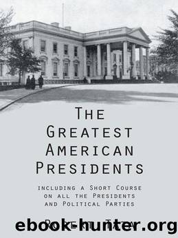 The Greatest American Presidents by Robert Tata