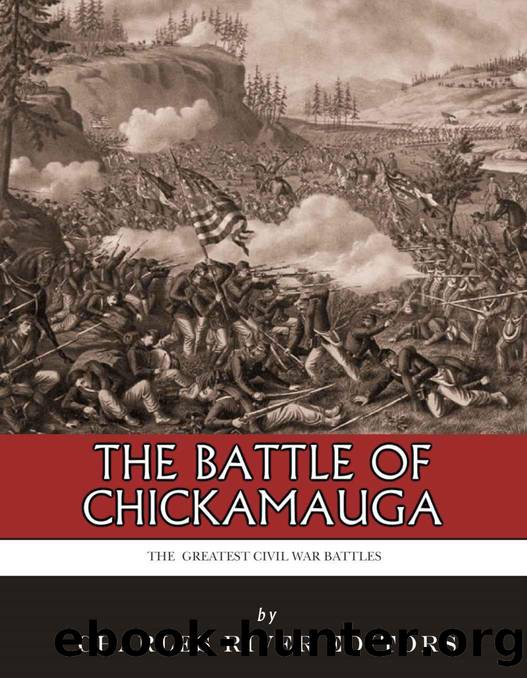 The Greatest Civil War Battles: The Battle of Chickamauga by Charles River Editors