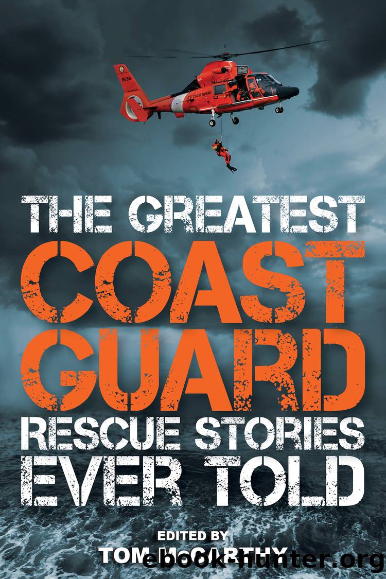 The Greatest Coast Guard Rescue Stories Ever Told by Tom McCarthy