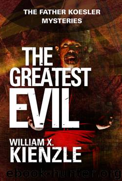 The Greatest Evil by William X. Kienzle
