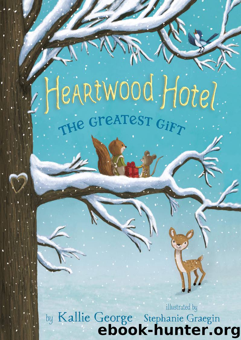 The Greatest Gift by Kallie George