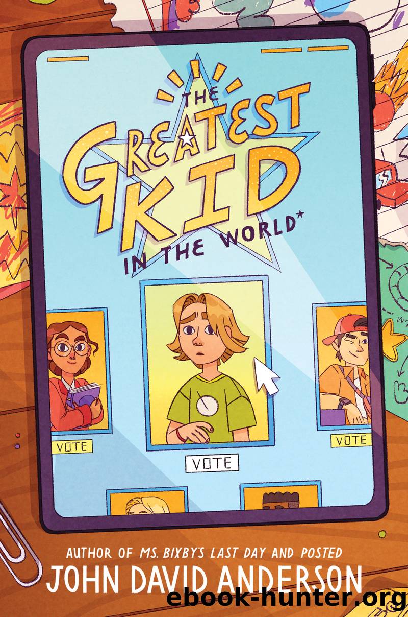 The Greatest Kid in the World by John David Anderson