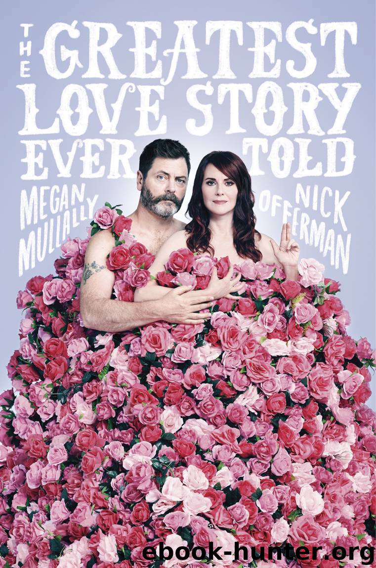 The Greatest Love Story Ever Told by Nick Offerman & Megan Mullally
