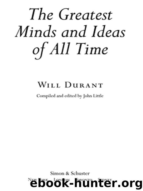 The Greatest Minds and Ideas of All Time by Will Durant