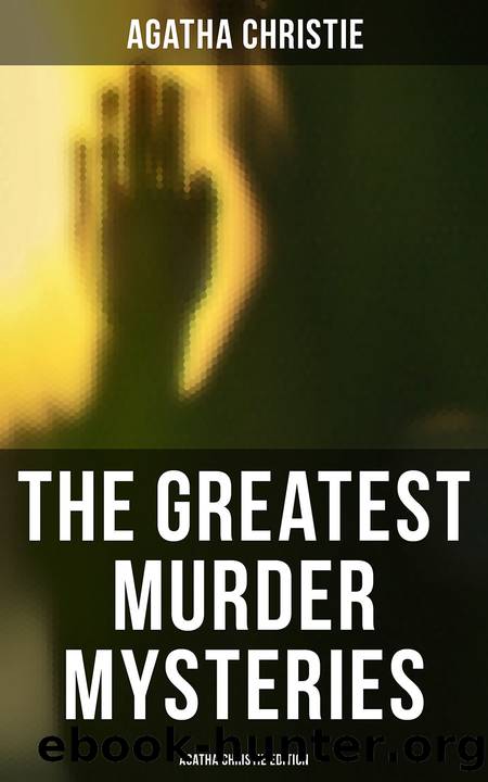 The Greatest Murder Mysteries--Agatha Christie Edition by Agatha Christie