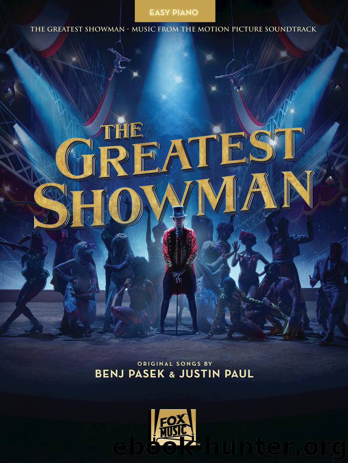 The Greatest Showman Songbook by Benj Pasek