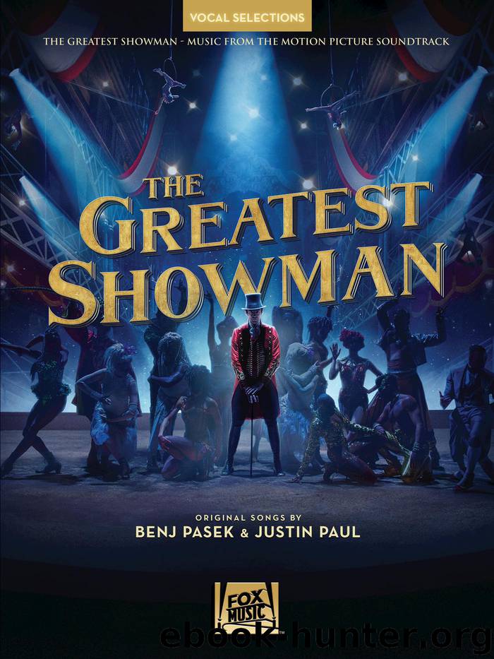 The Greatest Showman--Vocal Selections by Benj Pasek