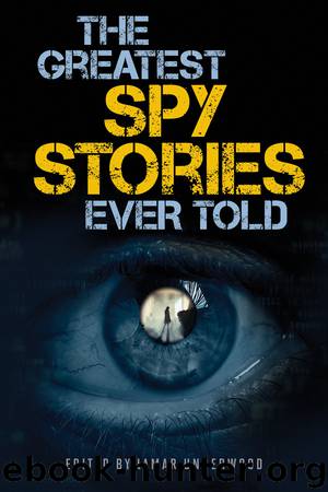 The Greatest Spy Stories Ever Told by Lamar Underwood