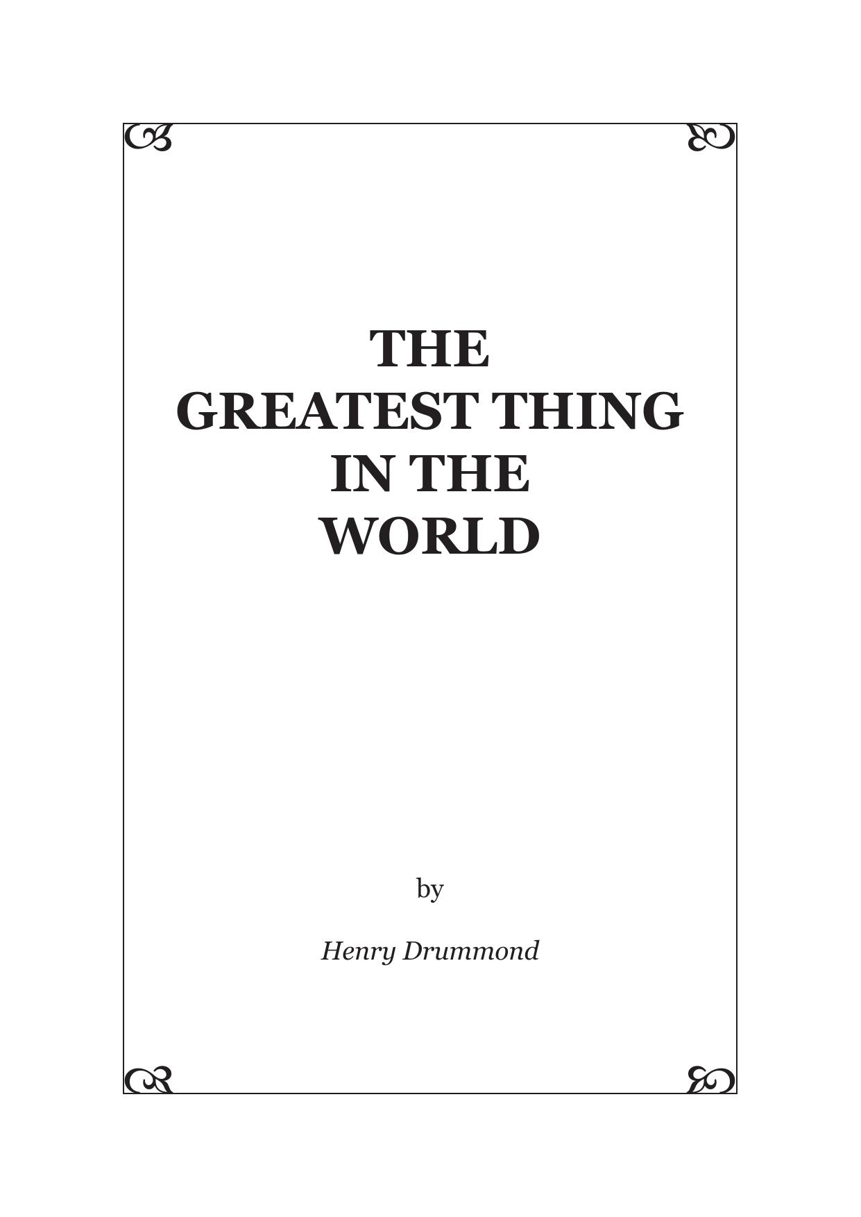 The Greatest Thing in the World by Henry Drummond