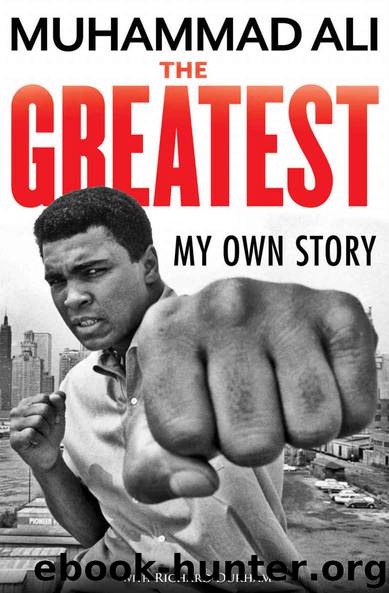 The Greatest: My Own Story by Muhammad Ali & Richard Durham