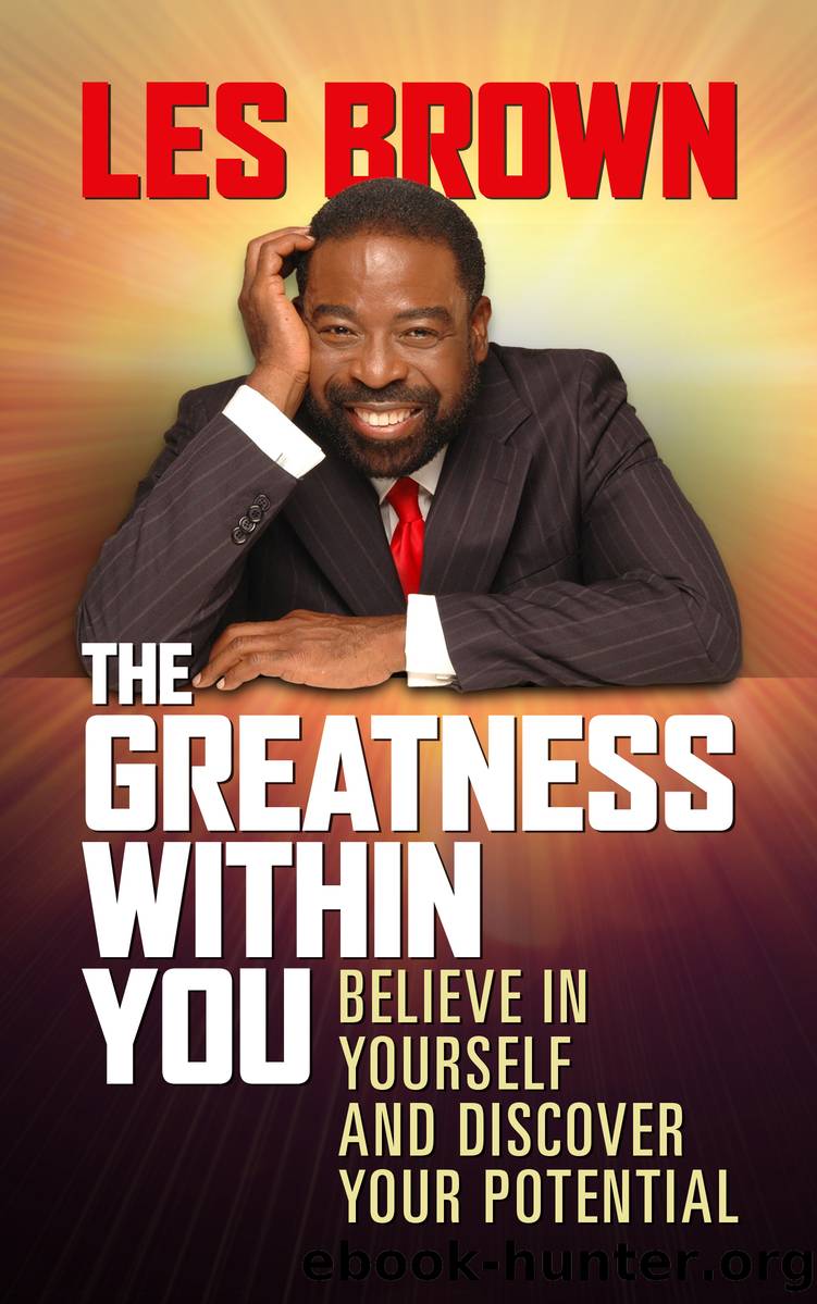 The Greatness Within You by Les Brown