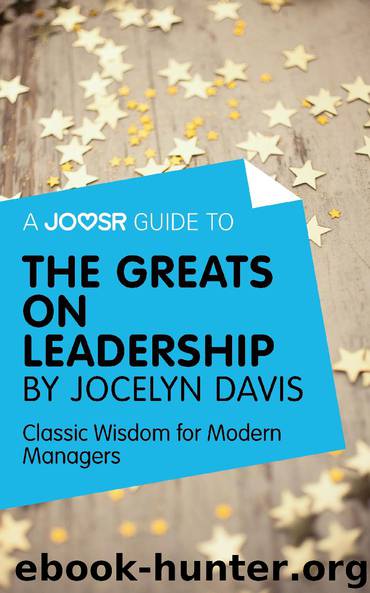The Greats on Leadership by Jocelyn Davis