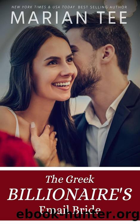 The Greek Billionaire's Email Bride (A Painful Kind of Love) by Marian Tee