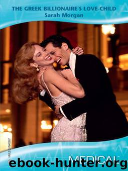 The Greek Billionaire's Love-Child by Sarah Morgan