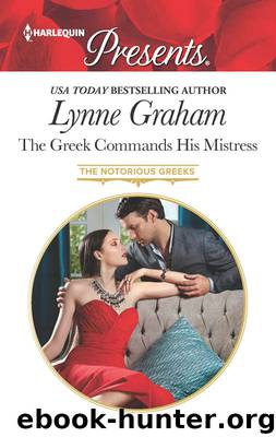 The Greek Commands His Mistress by Lynne Graham