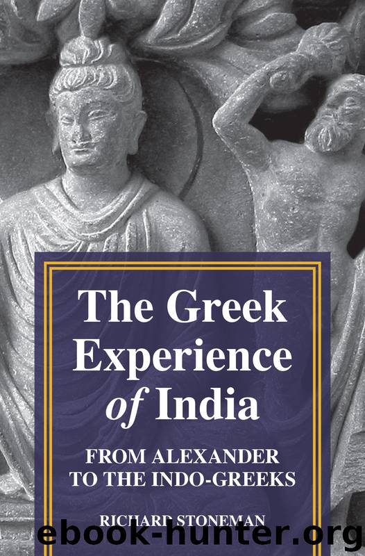 The Greek Experience of India by Richard Stoneman