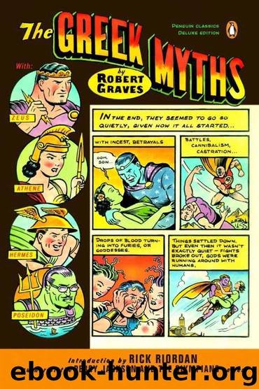 The Greek Myths: (Penguin Classics Deluxe Edition) by Graves Robert