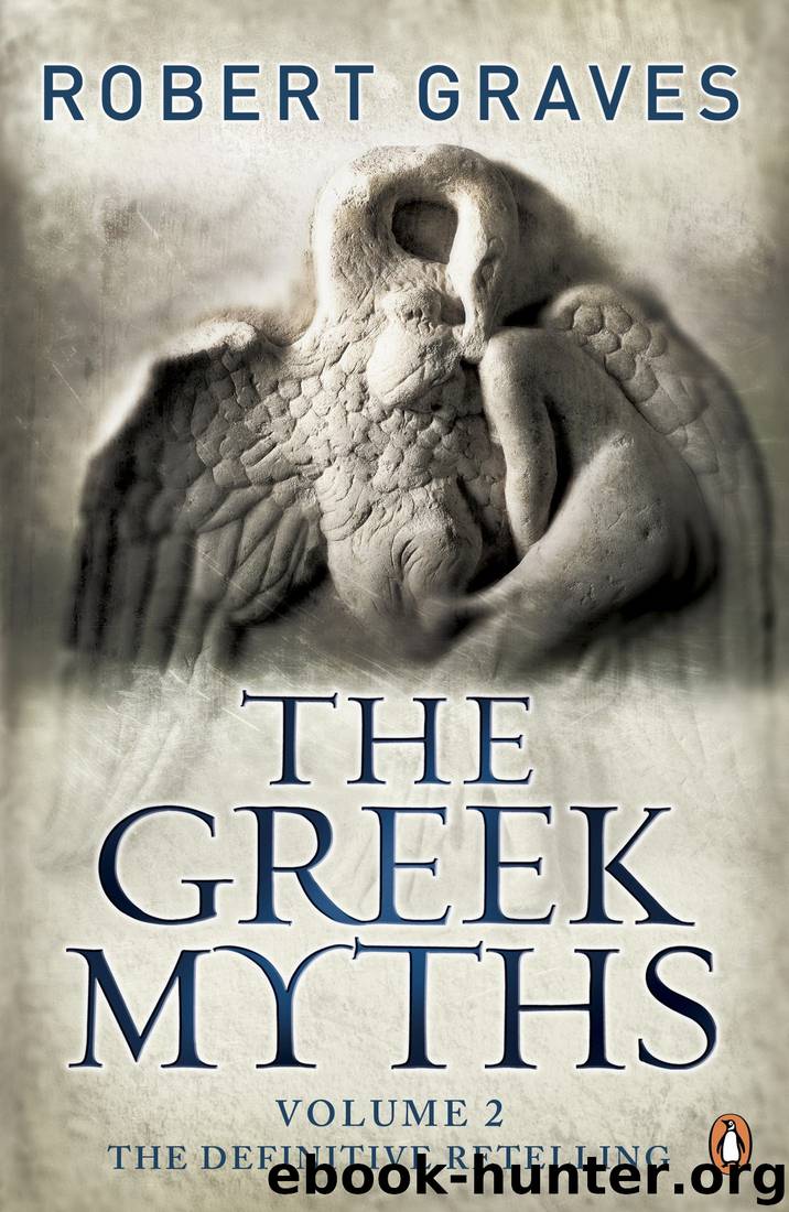 The Greek Myths: Vol.2 by Robert Graves