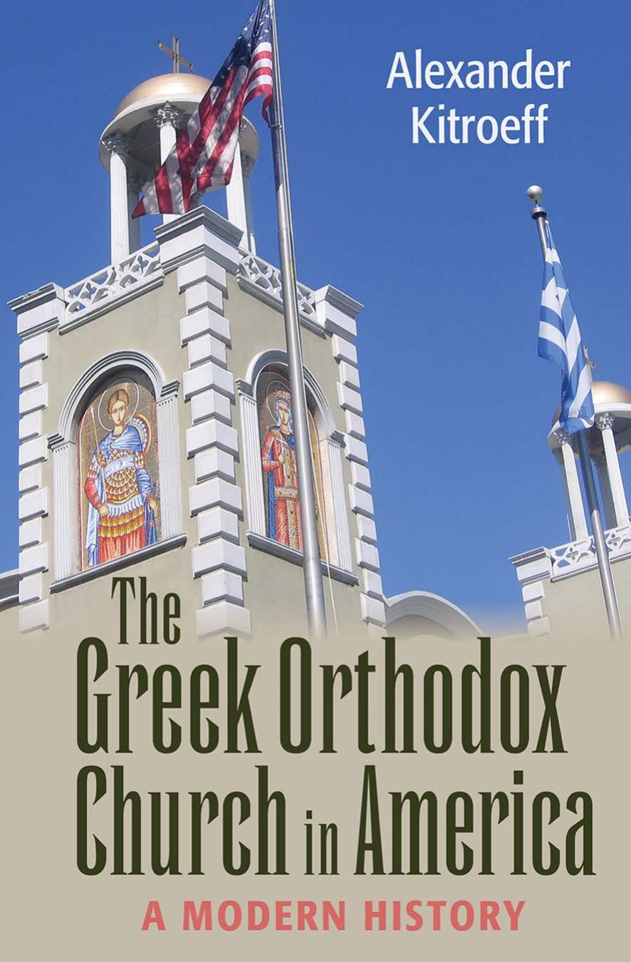 The Greek Orthodox Church in America: A Modern History by Alexander Kitroeff