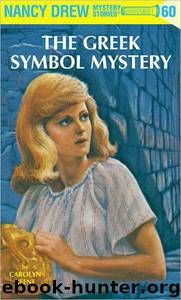The Greek Symbol Mystery by Carolyn Keene