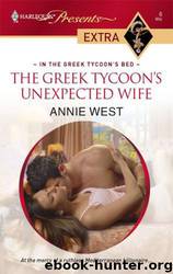 The Greek Tycoon's Unexpected Wife by Annie West - The Greek Tycoon's Unexpected Wife