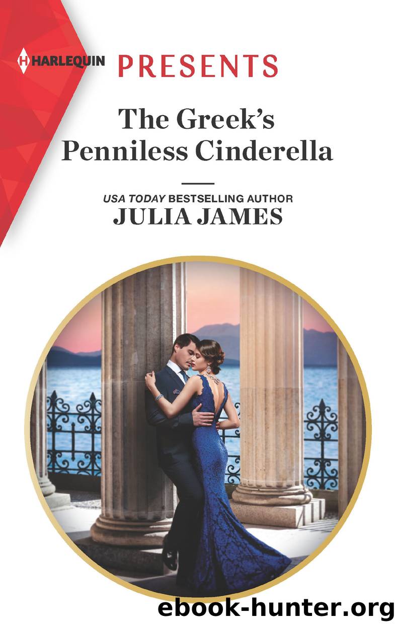 The Greek's Penniless Cinderella by Julia James