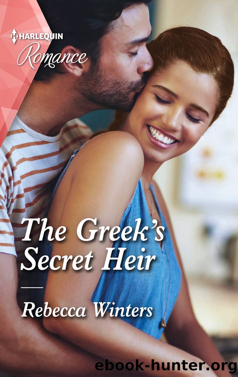The Greek's Secret Heir--The perfect Mother's Day read! by Rebecca Winters