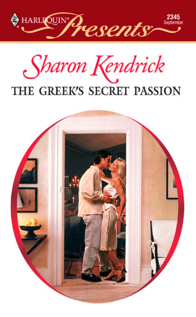 The Greek's Secret Passion by Sharon Kendrick