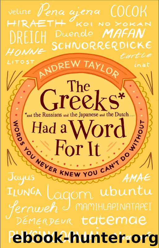 The Greeks Had a Word For It by Andrew Taylor