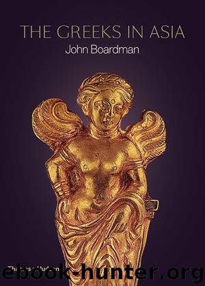 The Greeks in Asia by John Boardman