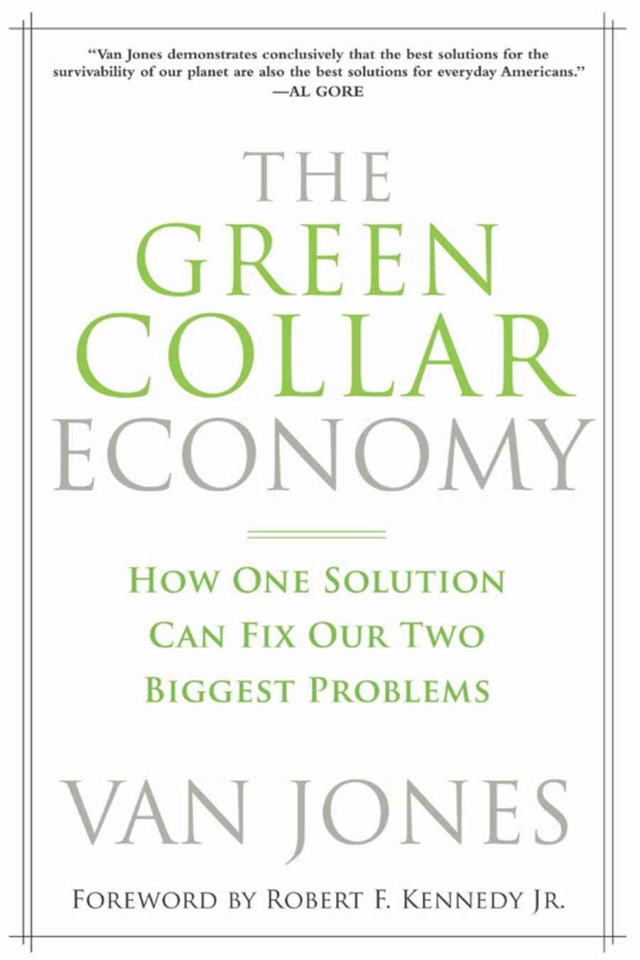 The Green Collar Economy: How One Solution Can Fix Our Two Biggest Problems by Van Jones