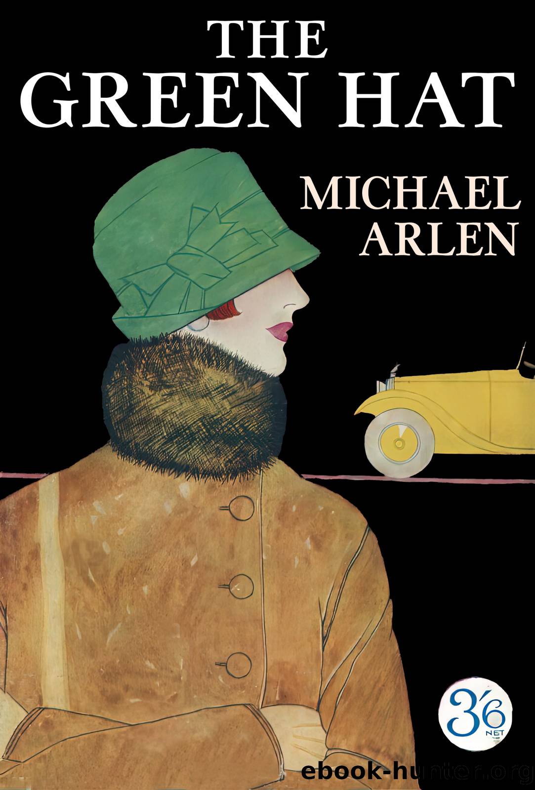 The Green Hat by Arlen Michael