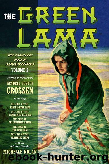 The Green Lama: The Complete Pulp Adventures Volume 2 by Crossen Kendell Foster